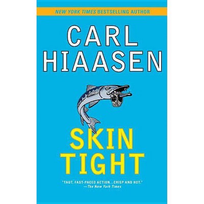 Skin Tight - (Skink) by  Carl Hiaasen (Paperback)