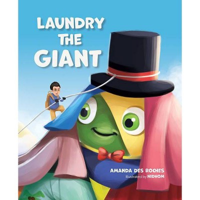 Laundry the Giant - by  Amanda Des Roches (Hardcover)