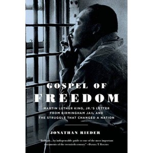 Gospel of Freedom - by  Jonathan Rieder (Paperback) - 1 of 1