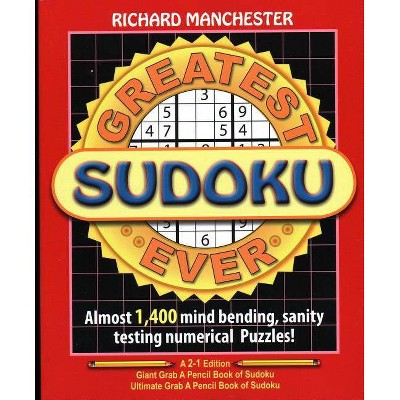  Greatest Sudoku Ever - by  Richard Manchester (Paperback) 