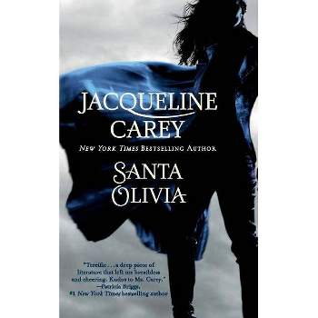 Santa Olivia - by  Jacqueline Carey (Paperback)