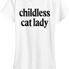 Women's - Instant Message - Childless Cat Lady Short Sleeve Graphic T-Shirt - 2 of 4