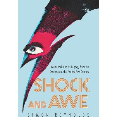 Shock And Awe - By Simon Reynolds (paperback) : Target