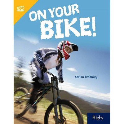 On Your Bike! - (Hmh Infact) (Paperback)