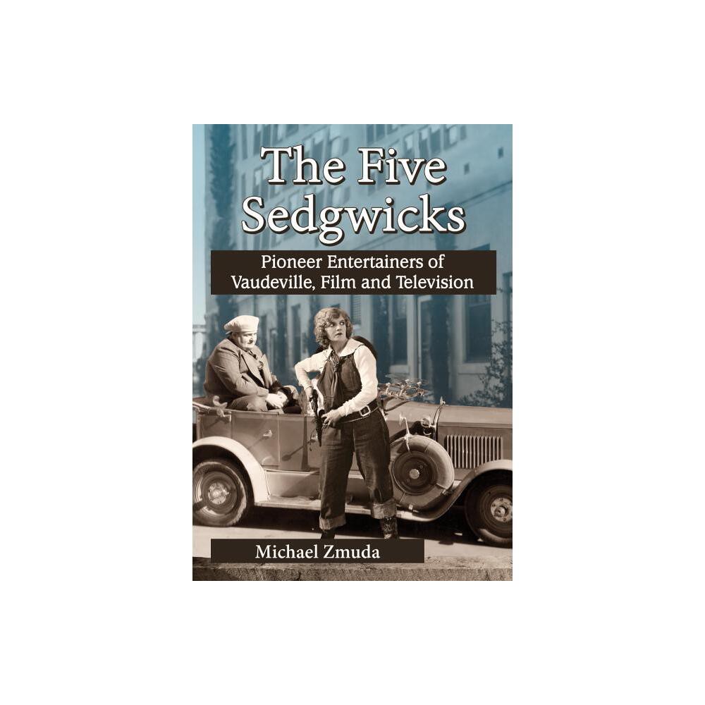 The Five Sedgwicks - by Michael Zmuda (Paperback)