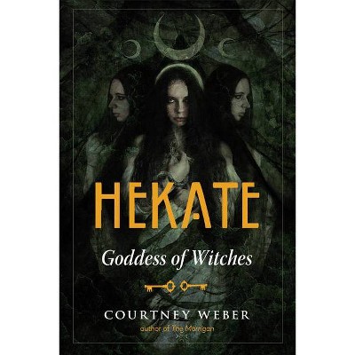 Hekate - by  Courtney Weber (Paperback)