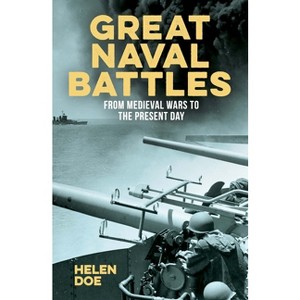 Great Naval Battles - (Sirius Military History) by  Helen Doe (Paperback) - 1 of 1