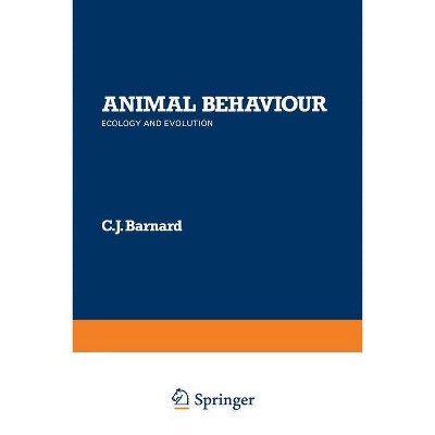 Animal Behaviour - by  C J Barnard (Paperback)