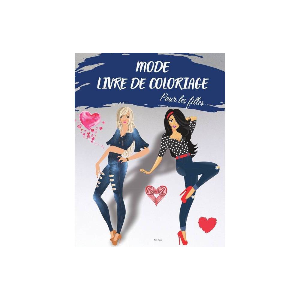 ISBN 9784571183584 product image for MODE LIVRE DE COLORIAGE pour les filles - by Floie Rosa (Paperback) | upcitemdb.com