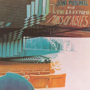 Joni Mitchell - Miles Of Aisles (2022 Remaster) (Vinyl) - 1 of 1