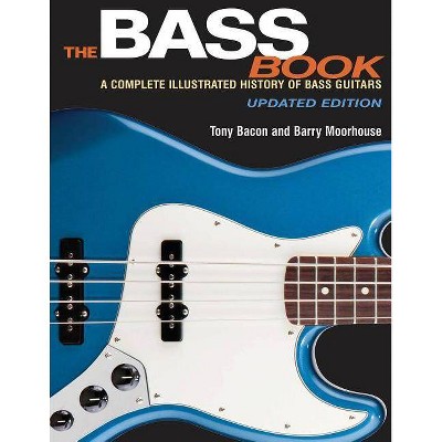 The Bass Book - by  Tony Bacon (Paperback)