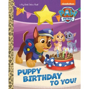 Puppy Birthday to You! (Paw Patrol) - (Big Little Golden Book) by  Tex Huntley (Hardcover) - 1 of 1