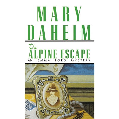 The Alpine Escape - (Emma Lord) by  Mary Daheim (Paperback)