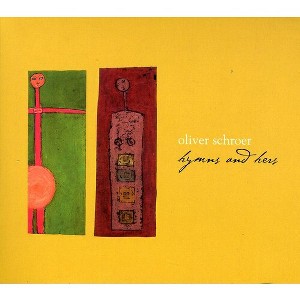 Oliver Schroer - Hymns and Hers (CD) - 1 of 1