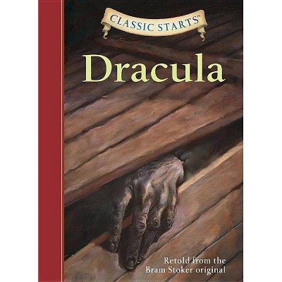 Dracula - (Classic Starts(r)) by  Bram Stoker (Hardcover)