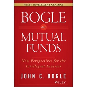 Bogle on Mutual Funds - (Wiley Investment Classics) by  John C Bogle (Hardcover) - 1 of 1