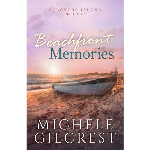 Beachfront Memories solomons Island Book 5 By Michele Gilcrest