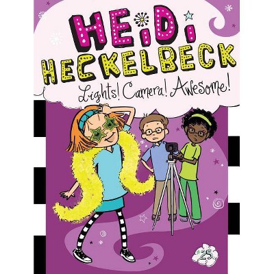 Heidi Heckelbeck Lights! Camera! Awesome!, 25 - by  Wanda Coven (Hardcover)