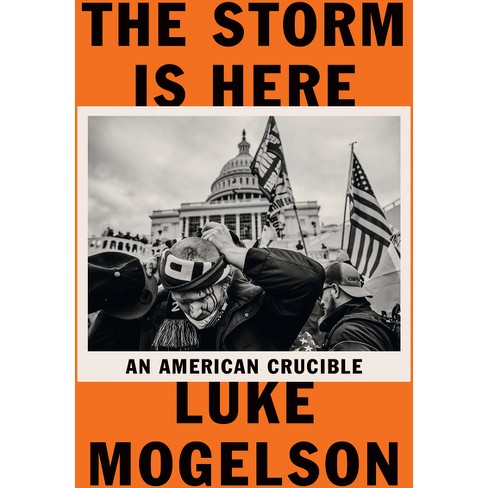 The Storm Is Here by Luke Mogelson: 9780593489215 | :  Books