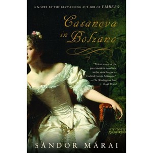 Casanova in Bolzano - (Vintage International) by  Sandor Marai (Paperback) - 1 of 1