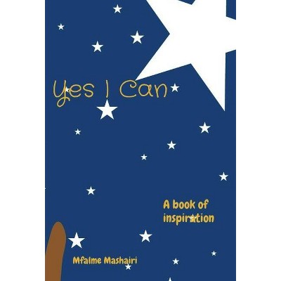 Yes I Can - Large Print by  Mfalme Mashairi (Hardcover)