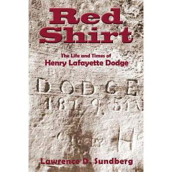 Red Shirt - by  Lawrence D Sundberg (Paperback)