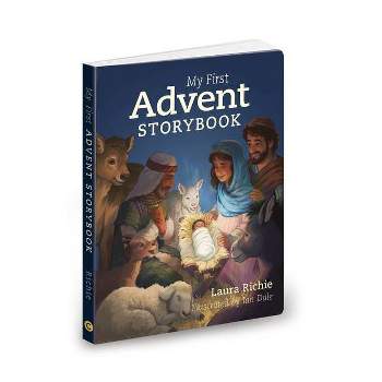 My First Advent Storybook - (Bible Storybook) by  Laura Richie (Board Book)