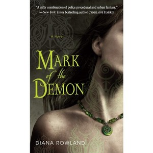 Mark of the Demon - (Kara Gillian) by  Diana Rowland (Paperback) - 1 of 1