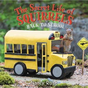 The Secret Life of Squirrels: Back to School! - by  Nancy Rose (Hardcover) - 1 of 1