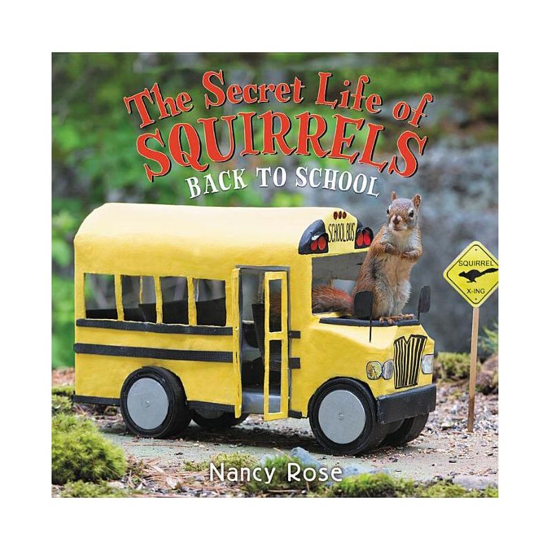 The Secret Life of Squirrels: Back to School! - by  Nancy Rose (Hardcover), 1 of 2
