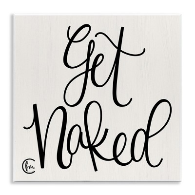 Stupell Industries Get Naked Curly Script, 12" x 12"