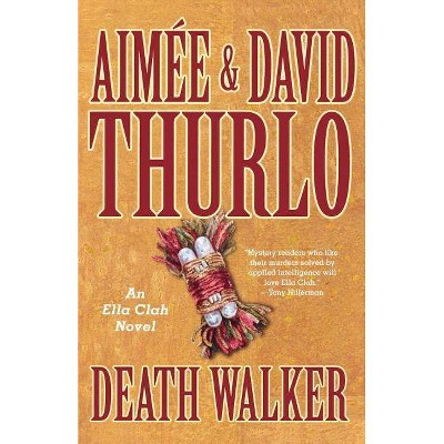 Death Walker - (Ella Clah) by  Aimée Thurlo & David Thurlo (Paperback)