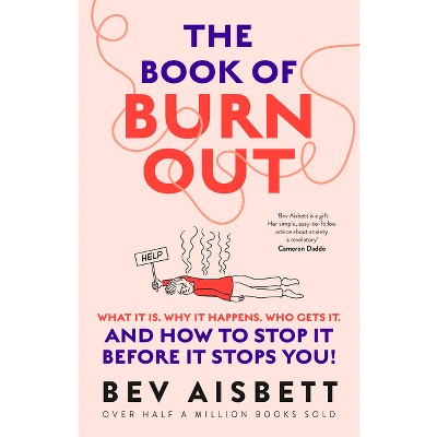 The Book of Burnout - by  Bev Aisbett (Paperback)
