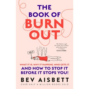 The Book of Burnout - by  Bev Aisbett (Paperback) - 1 of 1