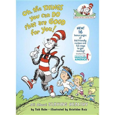 Oh the Things You Can Do That Are Good f ( Cat in the Hat's Learning Library) (Hardcover) by Tish Rabe