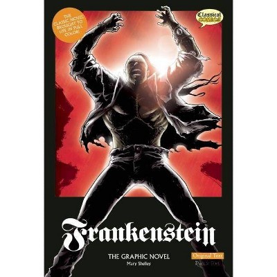 Frankenstein the Graphic Novel: Original Text - (Classical Comics: Original Text) by  Mary Shelley (Paperback)