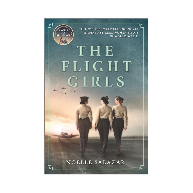 The Flight Girls - by  Noelle Salazar (Paperback), 1 of 2