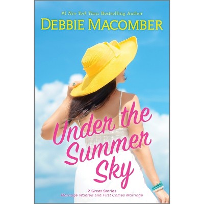 Under the Summer Sky - by  Debbie Macomber (Paperback)