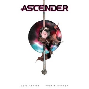 Ascender: The Deluxe Edition - (The Ascender) by  Jeff Lemire (Hardcover) - 1 of 1