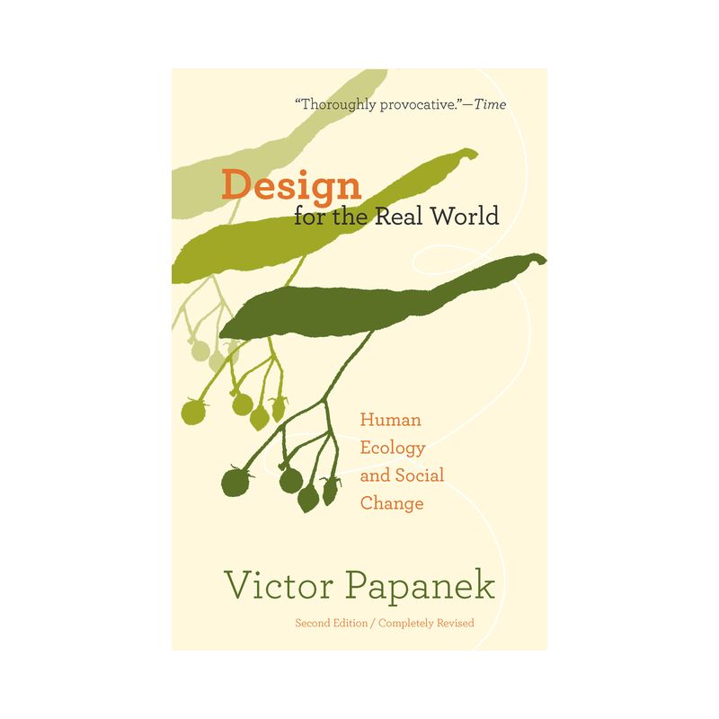 Design for the Real World - 2nd Edition by  Victor Papanek (Paperback), 1 of 2