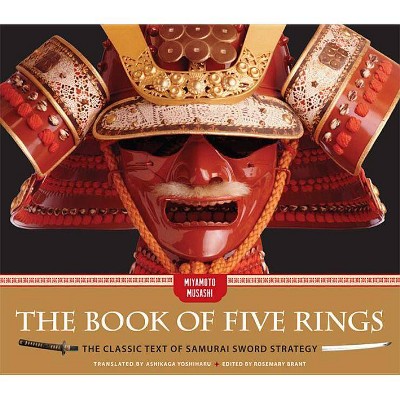 The Book of Five Rings - by  Miyamoto Musashi (Hardcover)