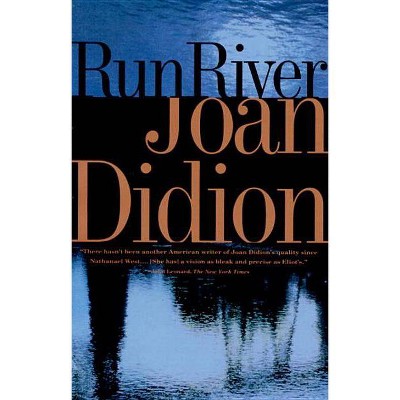 Run River - (Vintage International) by  Joan Didion (Paperback)
