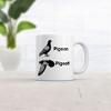 Crazy Dog T-Shirts Pigeon Pigeoff Mug Funny Sarcastic Graphic Novelty Coffee Cup-11oz - 2 of 4