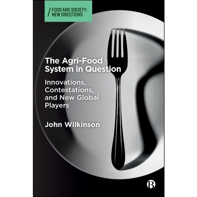 The Agri-Food System in Question - (Paperback)