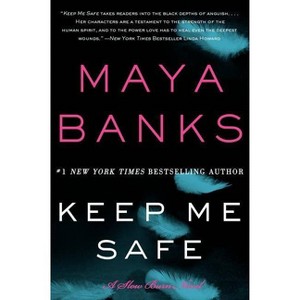 Keep Me Safe ( Slow Burn) (Original) (Paperback) by Maya Banks - 1 of 1