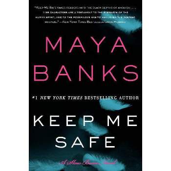 Keep Me Safe ( Slow Burn) (Original) (Paperback) by Maya Banks