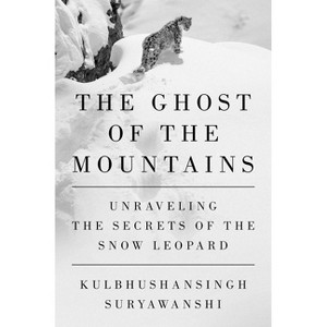 The Ghost of the Mountains - by  Kulbhushansingh Suryawanshi (Hardcover) - 1 of 1