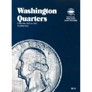 Official Whitman(r) Coin Folder - Washington Quarters Collection #1: 1932-1947 - (Official Whitman Coin Folder) by  Whitman Publishing (Hardcover) - 1 of 1