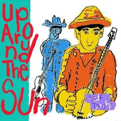 Up Around The Sun - Self Taught (Vinyl)