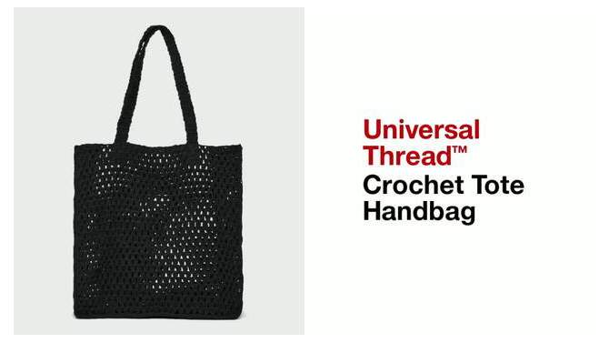 Crochet Tote Handbag - Universal Thread™, 2 of 7, play video